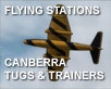 Flying Stations - Canberra Tugs & Trainers