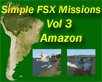 Simple FSX Missions Vol 3 - Amazon