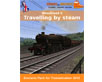 Trains and Drivers - Travelling by Steam