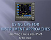 Top Skills - Using GPS for Instrument Approaches Video