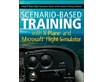 Scenario-Based Training with X-Plane and Microsoft Flight Sim